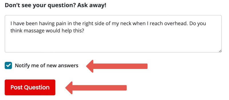 Example of a question typed in the text box on yelp, reading "I have been having pain in the right side of my neck when I reach overhead. Do you think massage would help this?"